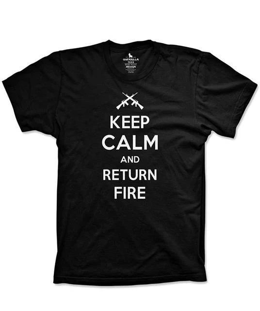 Keep Calm and Return Fire T-Shirt - Image 2