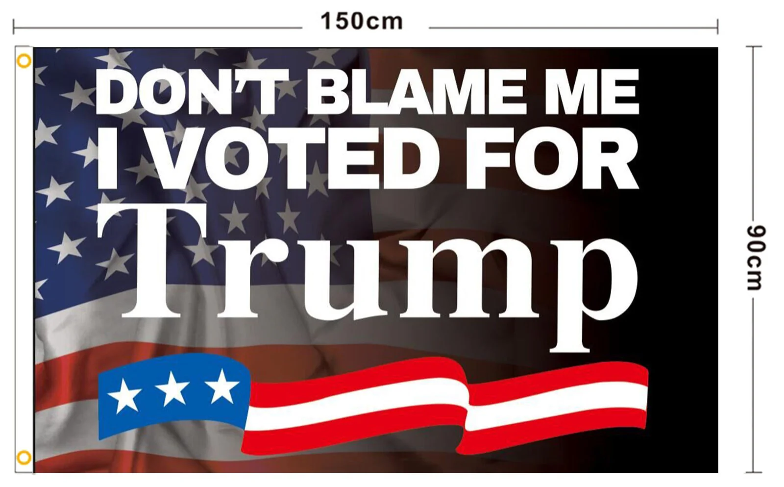 US Presidential Election Flag DONT BLAME ME I VOTED FOR TRUMP - Image 2