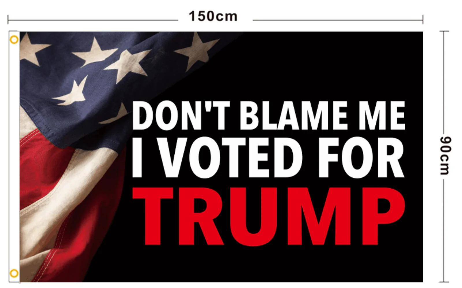 US Presidential Election Flag DONT BLAME ME I VOTED FOR TRUMP - Image 4