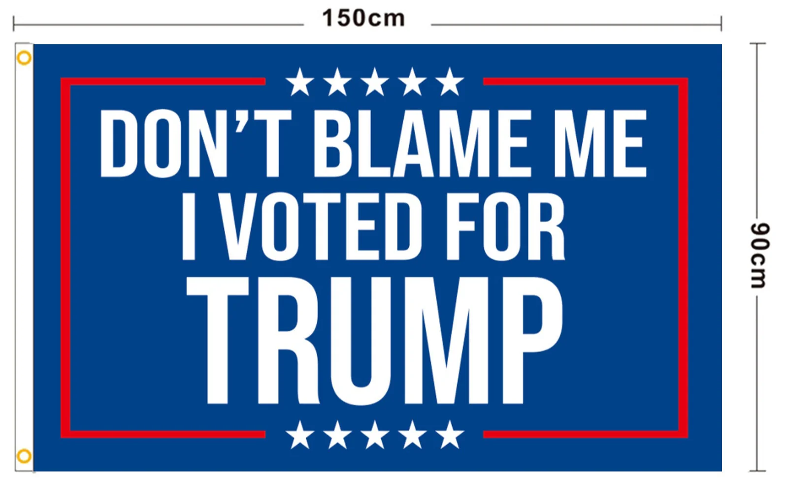 US Presidential Election Flag DONT BLAME ME I VOTED FOR TRUMP - Image 6
