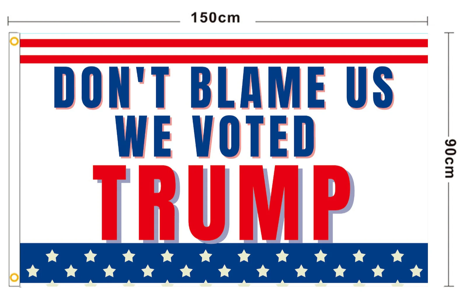 US Presidential Election Flag DONT BLAME ME I VOTED FOR TRUMP - Image 8